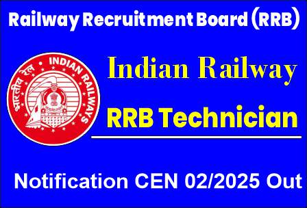 Railway RRB Technician Recruitment 2025 (CEN No. 02/2025) – Apply Online for 6238 Posts